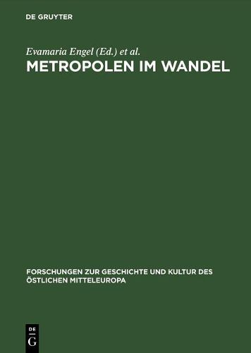 Cover image for Metropolen Im Wandel Zentralitaet in Ostmitteleuropa an Der Wende Vom Mittelalter
