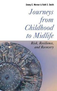 Cover image for Journeys from Childhood to Midlife: Risk, Resilience, and Recovery