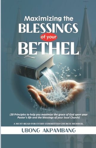 Cover image for Maximizing the Blessings of Your Bethel