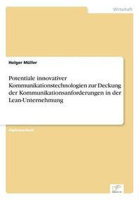 Cover image for Potentiale innovativer Kommunikationstechnologien zur Deckung der Kommunikationsanforderungen in der Lean-Unternehmung