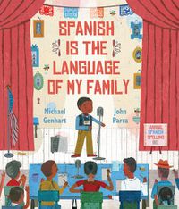 Cover image for Spanish Is the Language of My Family