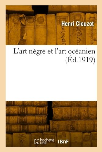 Cover image for L'art negre et l'art oceanien