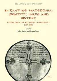 Cover image for Byzantine Macedonia: Identity Image and History