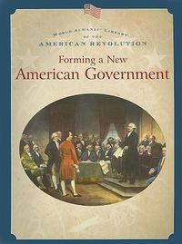 Cover image for Forming a New American Government