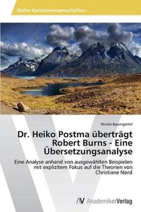 Cover image for Dr. Heiko Postma ubertragt Robert Burns - Eine UEbersetzungsanalyse