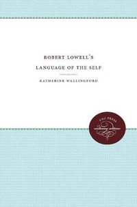 Cover image for Robert Lowell's Language of the Self