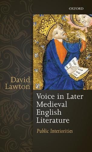 Cover image for Voice in Later Medieval English Literature: Public Interiorities