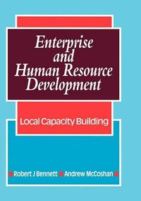 Cover image for Enterprise and Human Resource Development: Local Capacity Building