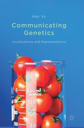 Cover image for Communicating Genetics: Visualizations and Representations