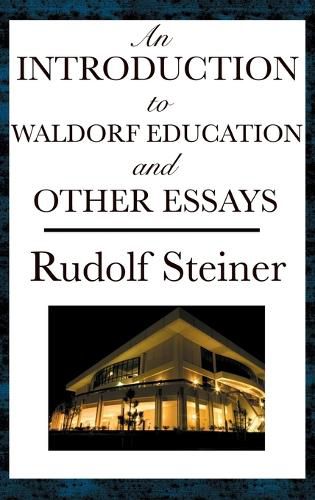 Cover image for An Introduction to Waldorf Education and Other Essays