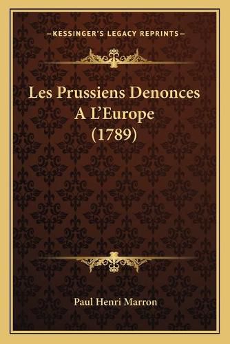 Les Prussiens Denonces A L'Europe (1789)