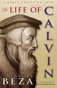 Cover image for The Life of John Calvin