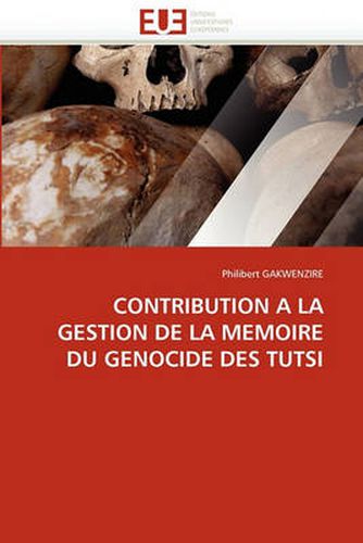 Cover image for Contribution a la Gestion de La Memoire Du Genocide Des Tutsi