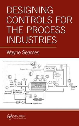 Cover image for Designing Controls for the Process Industries