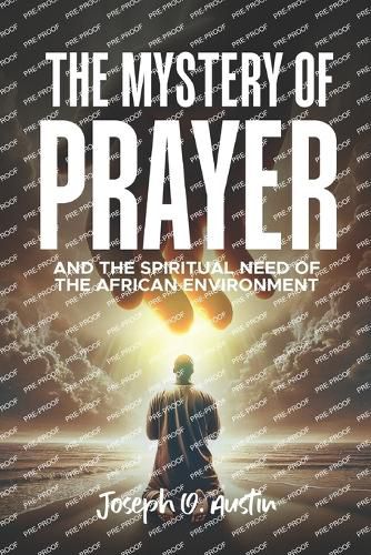 Cover image for The Mystery of Prayer and the Spiritual Need of the African Environment
