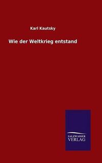 Cover image for Wie der Weltkrieg entstand