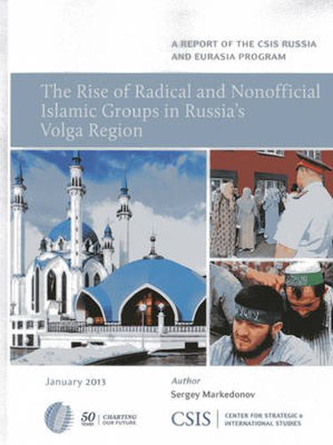 Cover image for The Rise of Radical and Nonofficial Islamic Groups in Russia's Volga Region
