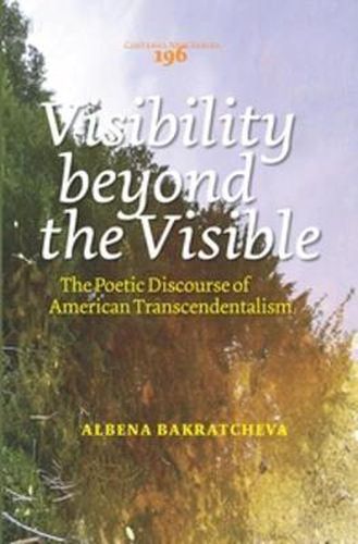 Cover image for Visibility beyond the Visible: The Poetic Discourse of American Transcendentalism