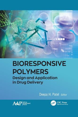 Cover image for Bioresponsive Polymers: Design and Application in Drug Delivery