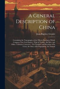 Cover image for A General Description of China