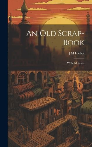 Cover image for An Old Scrap-Book