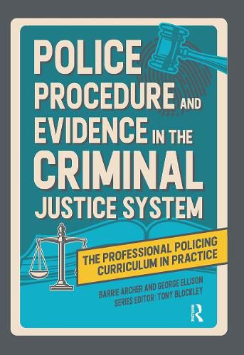 Cover image for Police Procedure and Evidence in the Criminal Justice System