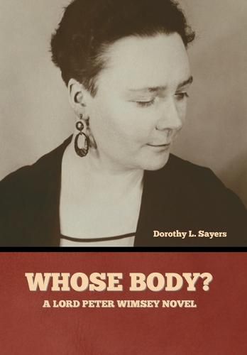 Cover image for Whose Body? A Lord Peter Wimsey Novel