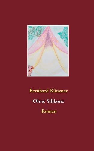 Cover image for Ohne Silikone