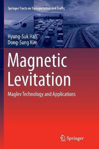 Cover image for Magnetic Levitation: Maglev Technology and Applications