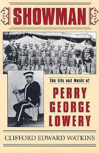 Cover image for Showman: The Life and Music of Perry George Lowery