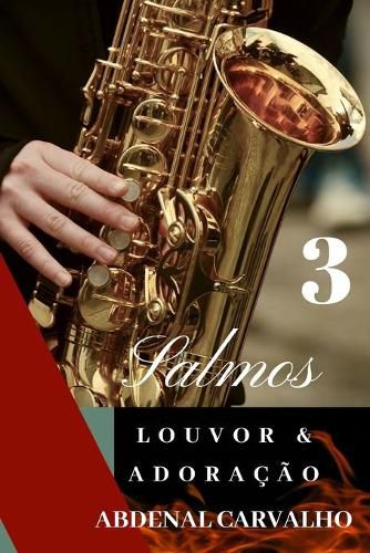 Salmos: Louvor e Adoracao - Volume III