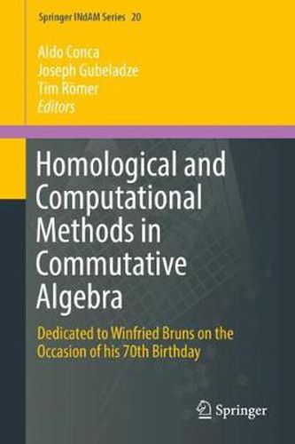 Cover image for Homological and Computational Methods in Commutative Algebra: Dedicated to Winfried Bruns on the Occasion of his 70th Birthday