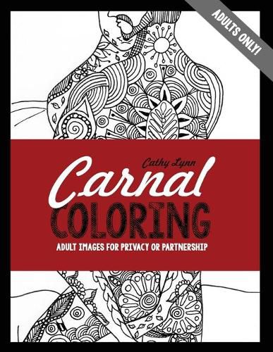 Cover image for Carnal Coloring: Adult Images for Privacy or Partnership