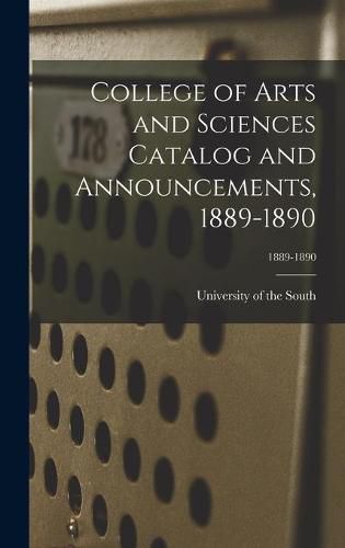 Cover image for College of Arts and Sciences Catalog and Announcements, 1889-1890; 1889-1890