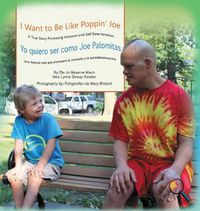 Cover image for I Want To Be Like Poppin' Joe/Yo quiero ser como Joe Palomitas