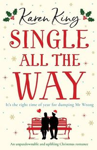 Cover image for Single All the Way: An unputdownable and uplifting Christmas romance