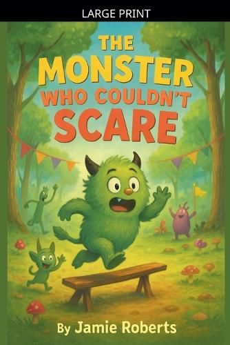 Cover image for The Monster Who Couldn't Scare