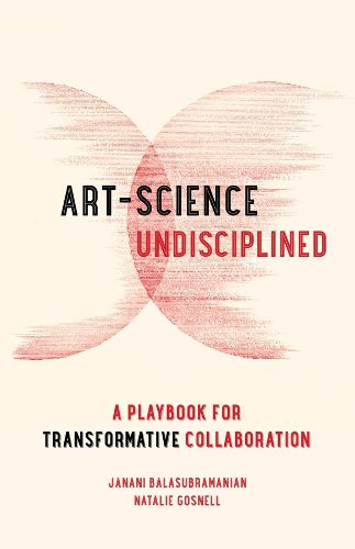 Cover image for Art-Science Undisciplined