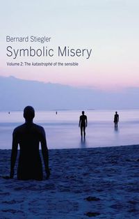 Cover image for Symbolic Misery, Volume 2: The Catastrophe of the Sensible