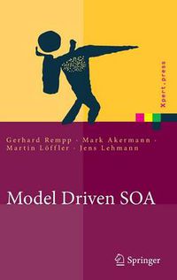 Cover image for Model Driven SOA: Anwendungsorientierte Methodik und Vorgehen in der Praxis