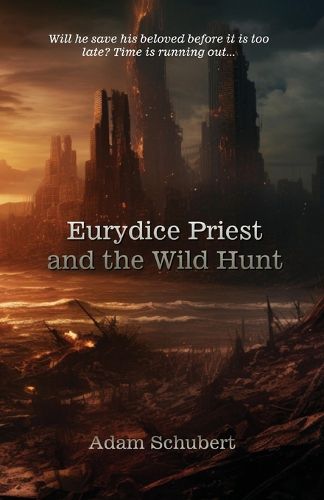 Cover image for Eurydice Priest and the Wild Hunt