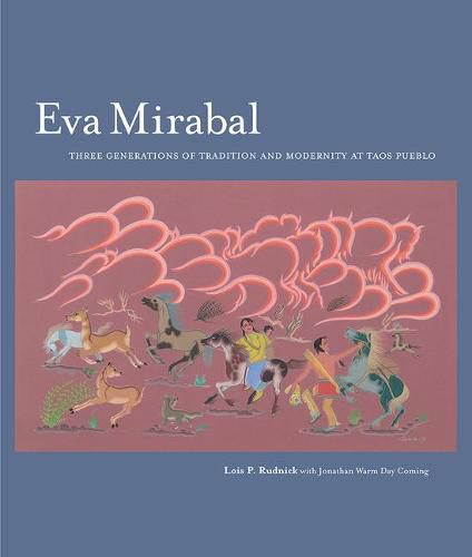 Cover image for Eva Mirabal: Three Generations of Tradition and Modernity at Taos Pueblo