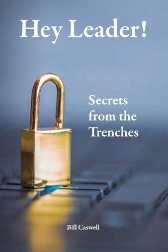 Cover image for Hey Leader! Secrets from the trenches