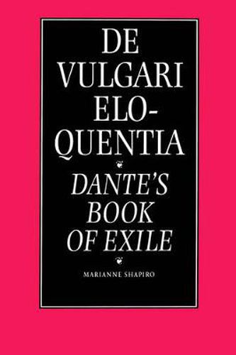 De Vulgari Eloquentia: Dante's Book of Exile