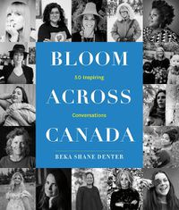 Cover image for Bloom Where You Are Planted Across Canada