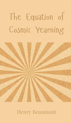 Cover image for The Equation of Cosmic Yearning