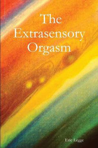 Cover image for The Extrasensory Orgasm