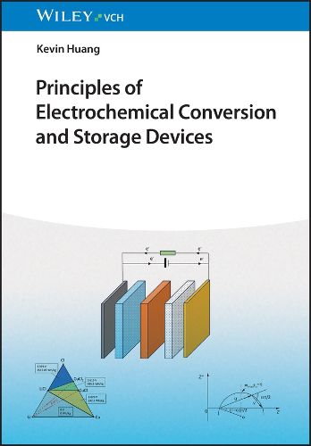 Principles of Electrochemical Conversion and Storage Devices