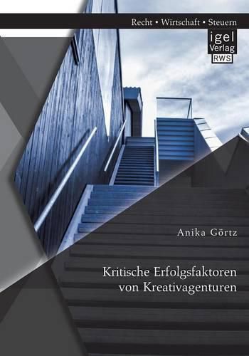 Cover image for Kritische Erfolgsfaktoren von Kreativagenturen