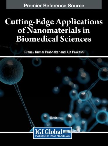 Cover image for Cutting-Edge Applications of Nanomaterials in Biomedical Sciences